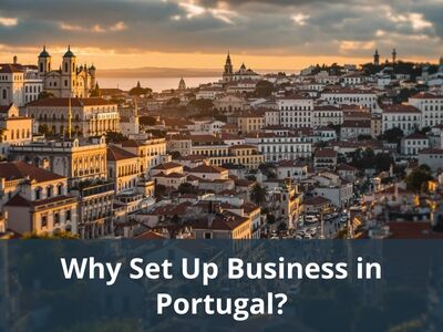 Why Set Up Business in Portugal?