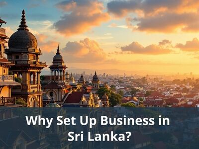 Why Set Up Business in Sri Lanka?